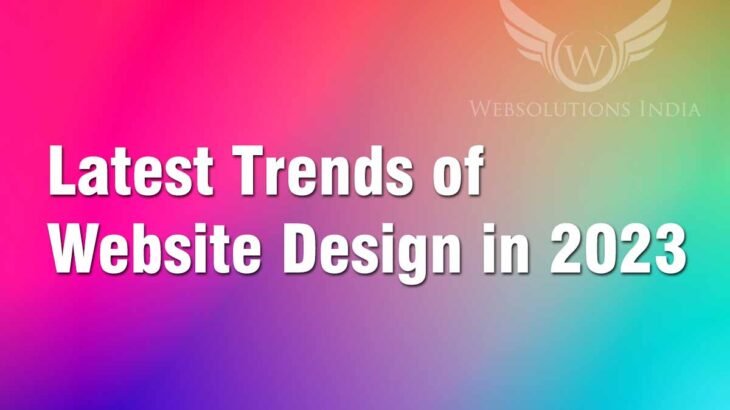 Latest Trends of Website Design in 2023